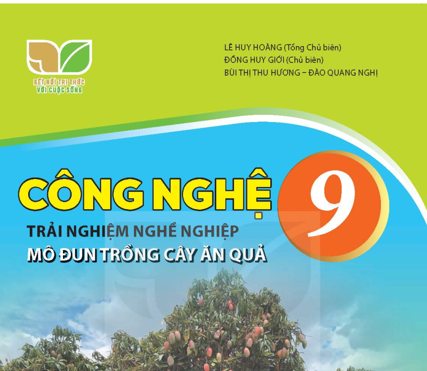 SÁCH GIÁO KHOA CÔNG NGHỆ 9 TRỒNG CÂY ĂN QUẢ KẾT NỐI TRI THỨC - Miễn phí